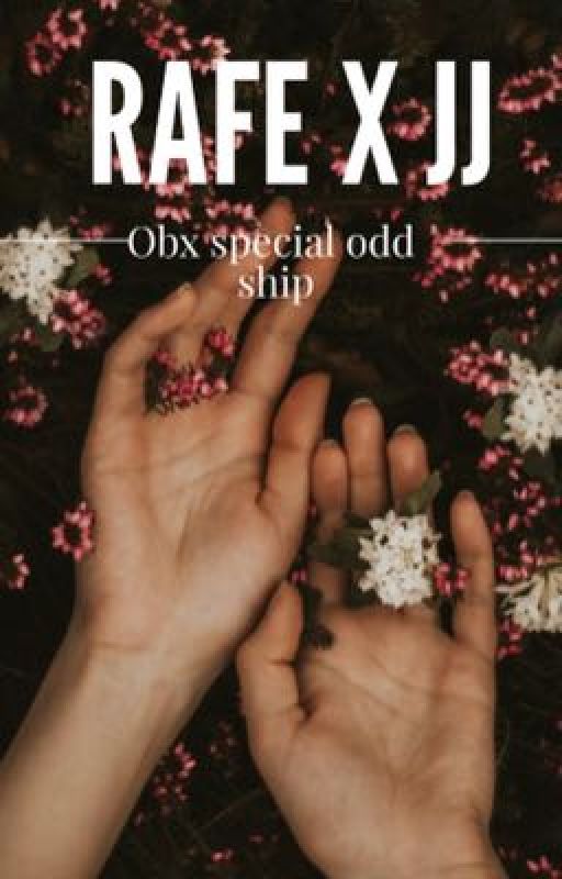 Outer banks rafe x JJ by Oqhdosbsoabaiwb