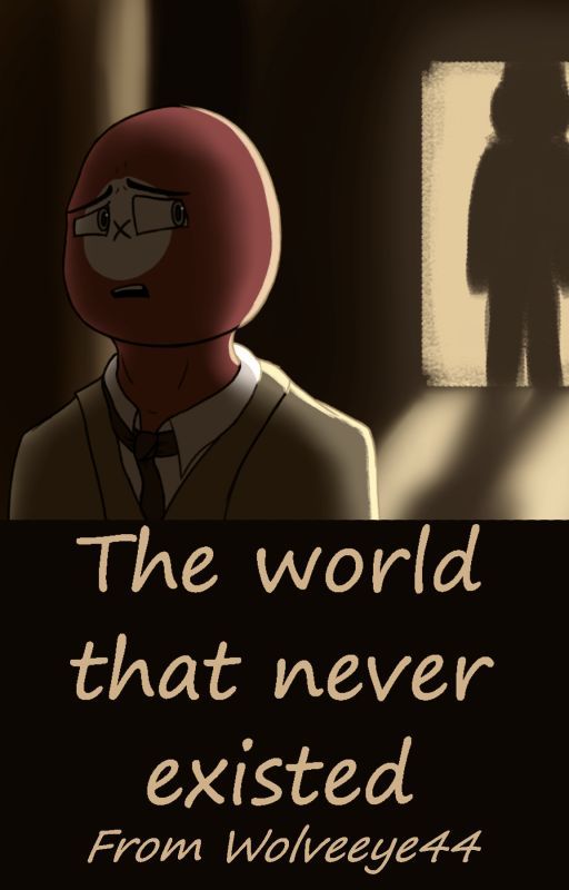 The world that never existed by Wolveeye44_2