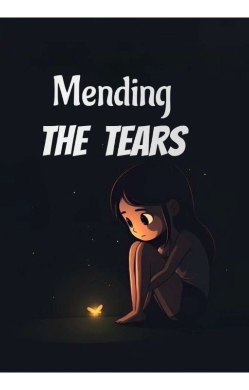 Mending The Tears by anvi015