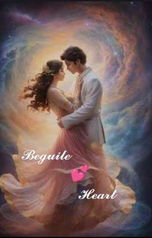 Beguile Heart. ✔ by WriterOfChronicle