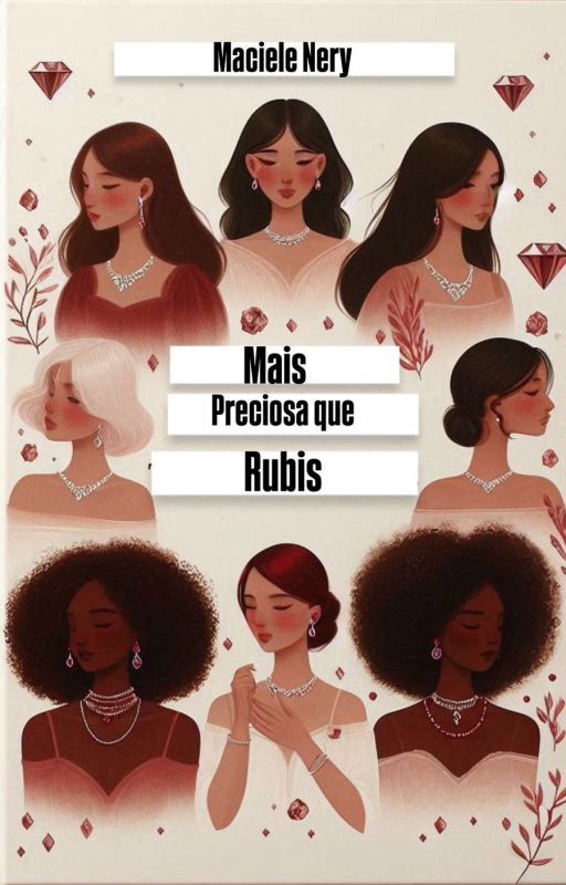 Mais Preciosa Que RUBIS by MacieleNery