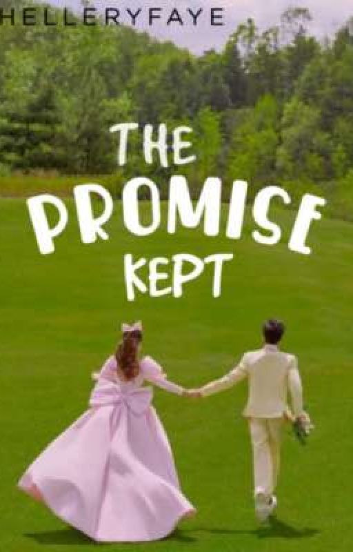 THE PROMISE KEPT by helleryfaye