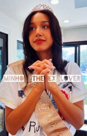 Minho the ex lover by CozyChapters121