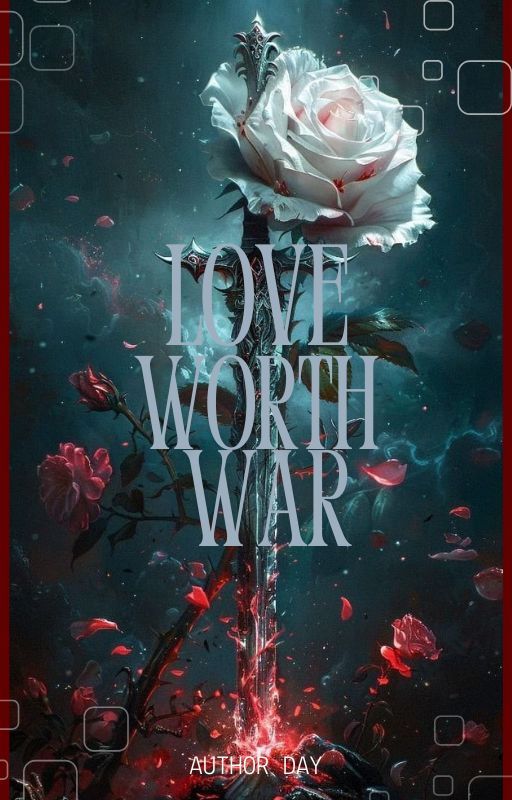 Love Worth War (Open Novella Contest) by Siinn_zoneee
