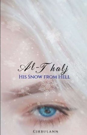 Al-Thalj : His Snow from Hell by cikbulann__