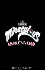 Miraculous: La Nueva Era by RedCandy4444