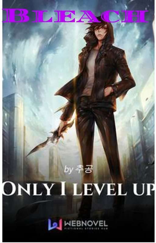 bleach Only I Level Up(Disconnected) by Oliverstone1122