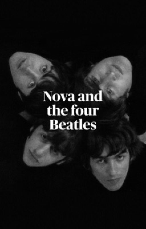 Nova and The four Beatles by Malak4978