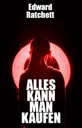 Alles kann man kaufen de edwardratchett