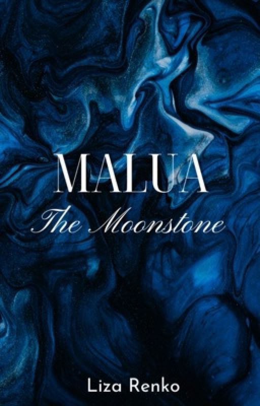 Malua: The Moonstone by Liza_Renko