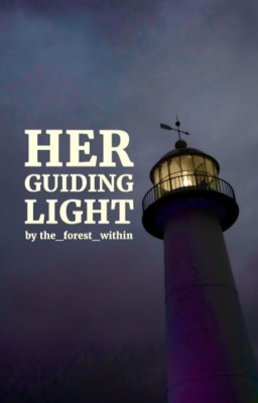 her guiding light by the_forest_within