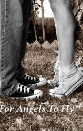 "For Angels To Fly" (Currently writing...) by Jasmin1996