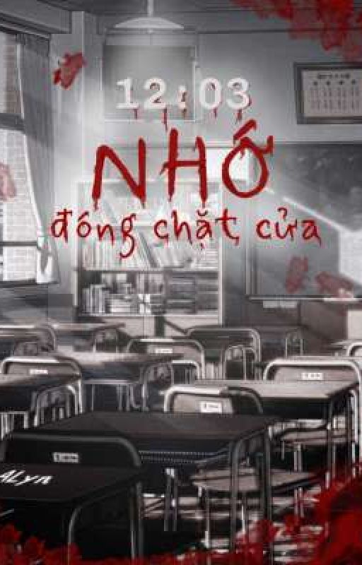 12h03, Nhớ Đóng Chặt Cửa by ALynday