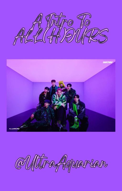 A Intro To ALL(H)OURS ✅ by UltraAquarian