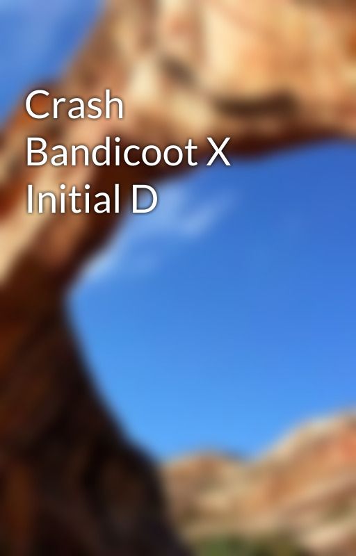 Crash Bandicoot X Initial D by SpitzRed
