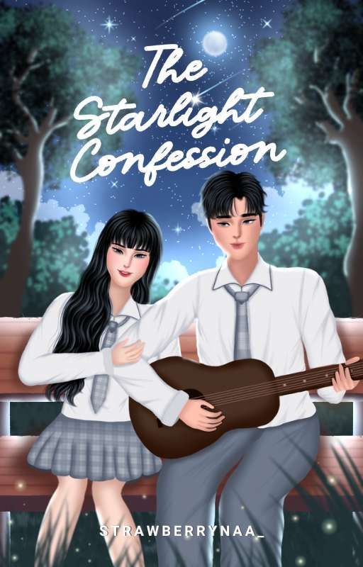 The Starlight Confession (On-Going) by strawberrynaa_