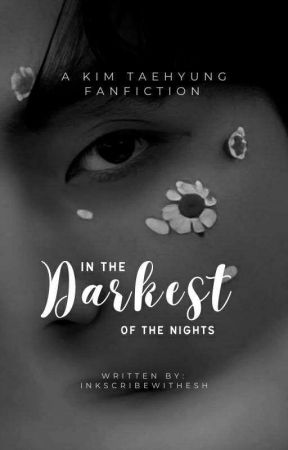 𝐈𝐧 𝐭𝐡𝐞 𝐝𝐚𝐫𝐤𝐞𝐬𝐭 𝐨𝐟 𝐭𝐡𝐞 𝐧𝐢𝐠𝐡𝐭𝐬 || 𝐊𝐓𝐇 𝐅𝐅, de InkScribewithEsh