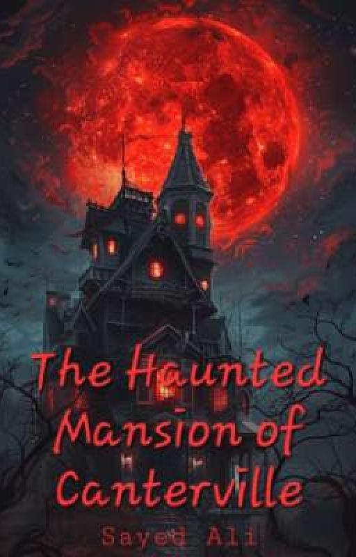 The Haunted Mansion of Canterville by sayedali_w