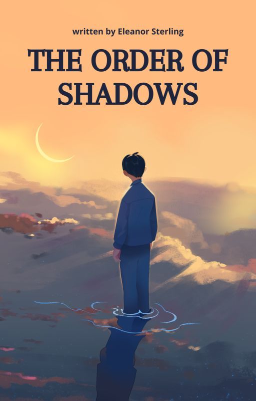 The Order of Shadows by EleanorSterling