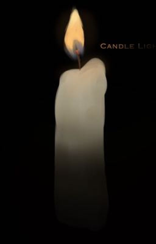 Candle light. by NotrandomWriter42069