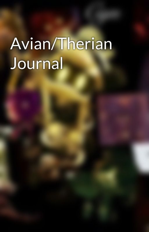 Avian/Therian Journal by musicman333333