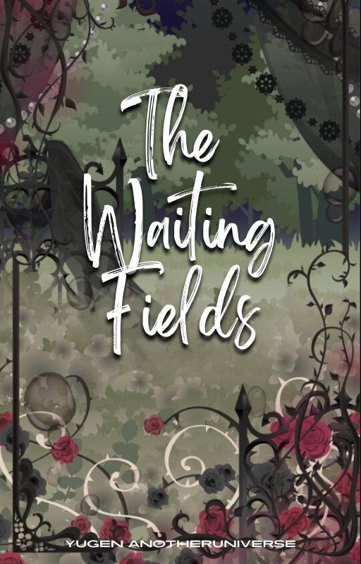 The Waiting Fields by YugenAnotherunivers