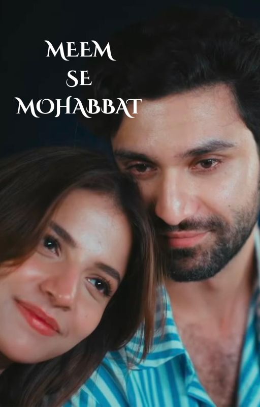 Meem ( م ) Se Mohabbat by MisoxIan