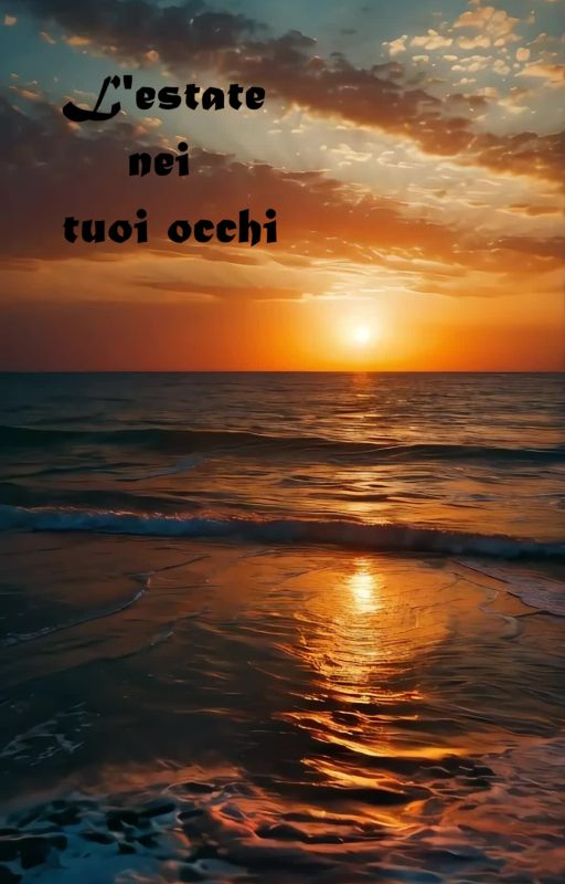 L'estate nei tuoi occhi. by SarahvitaleL