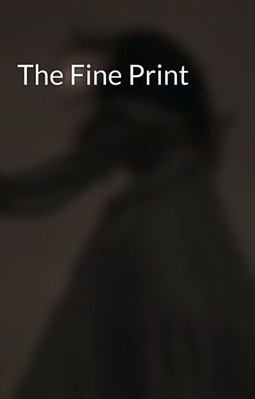The Fine Print by baisemoi-