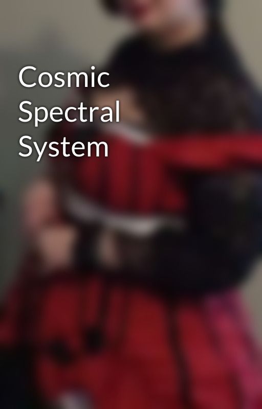 Cosmic Spectral System by SNighthope