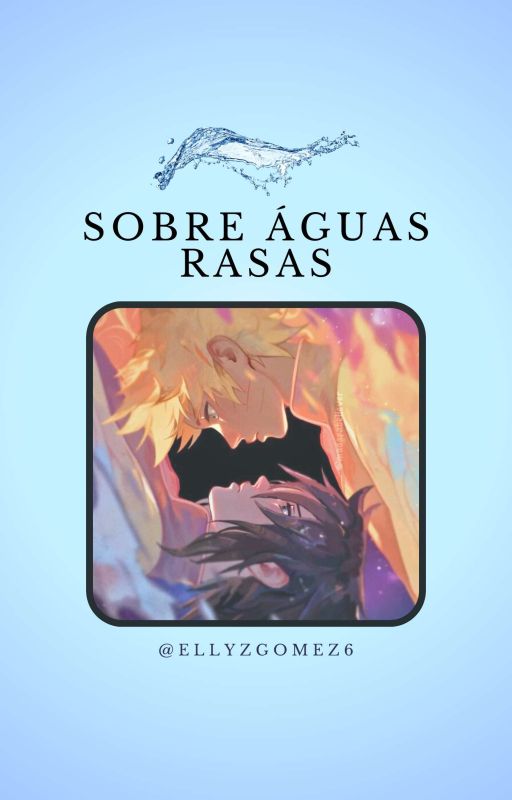 Sobre Águas Rasas | Sasunaru, de ellyzgomez6