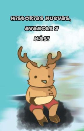 Historias nuevas, avances y más! by Mimirygon__Shiny