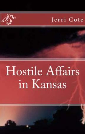 Hostile Affairs in Kansas by JerriAubry