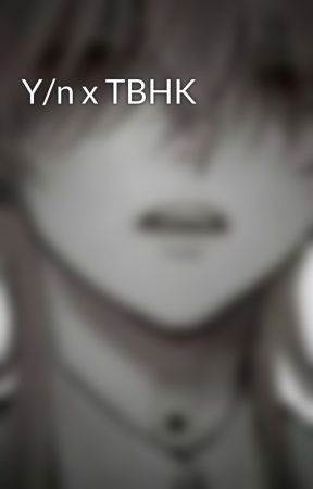 Y/n x TBHK by ShuichiSaiharas_cap