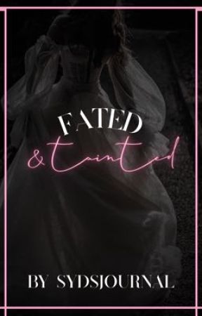 fated & tainted by sydsjournal