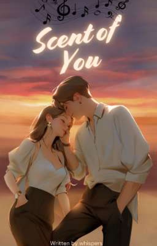 scent of you by WrittenByWhispers