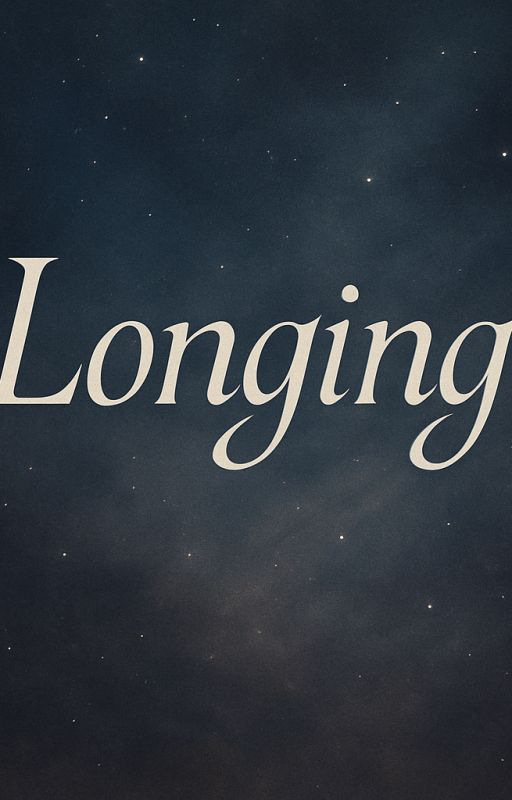 Longing.. by hewhowrites27
