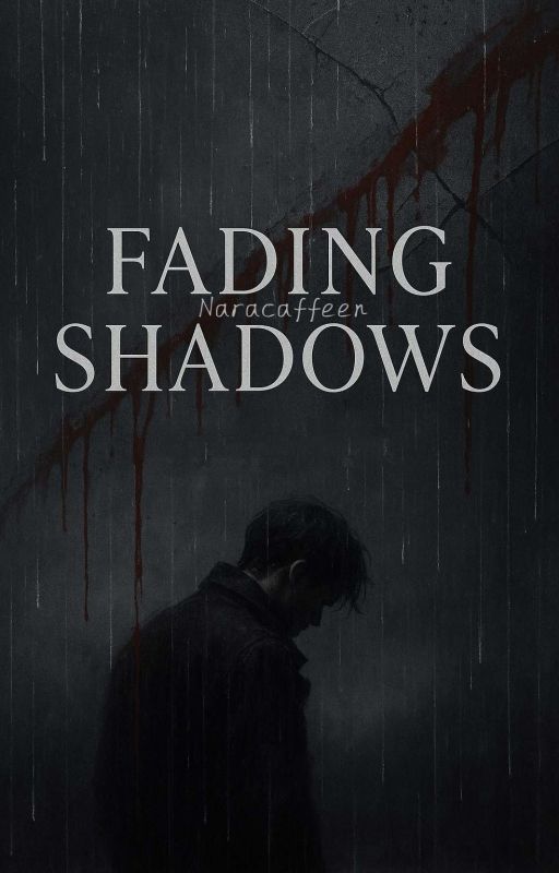 UNSPOKEN : Fading Shadows by Naracaffeen_