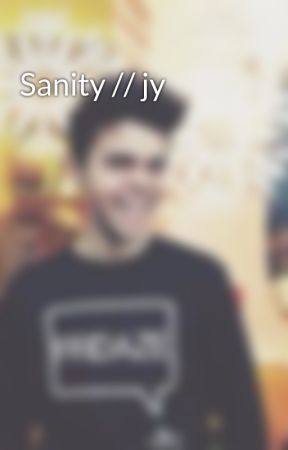Sanity // jy de kingyxmmouni
