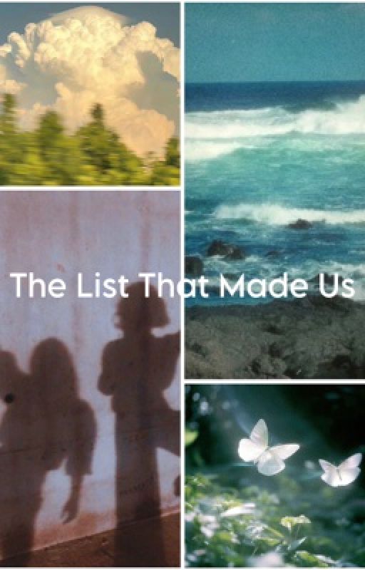 The List That Made Us by daisydreamer5000