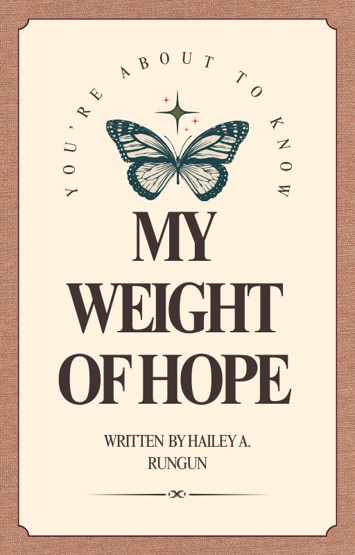 My Weight of Hope by HaileyRungun