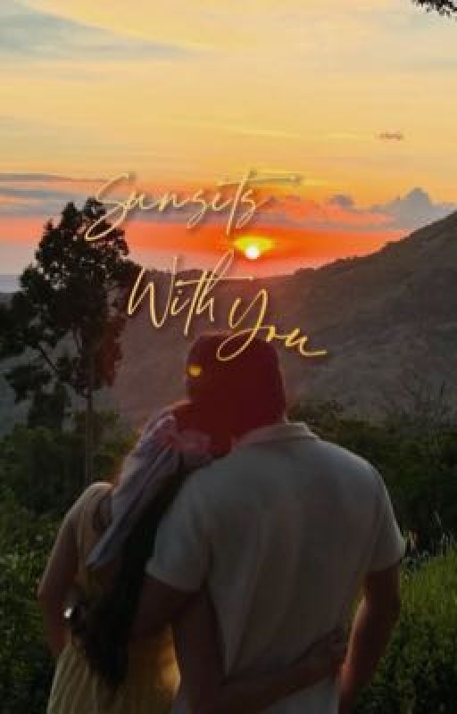 Sunsets With You by simp_author