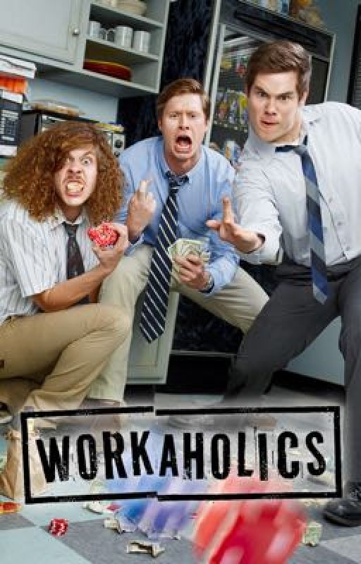 Workaholics x male reader by Carl867
