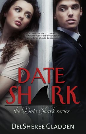 Date Shark by DelShereeGladden