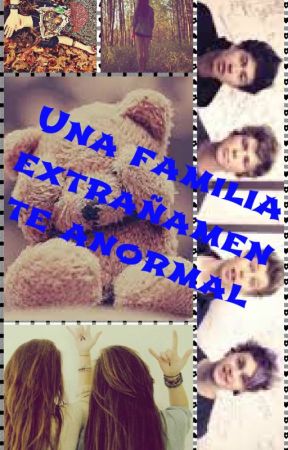 Una Familia Extrañamente Anormal. (5SOS) by NothingIsRealYeah