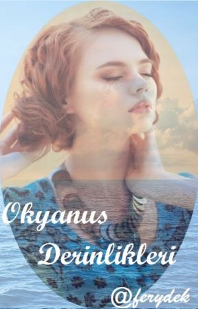 Okyanus Derinlikleri by ferydek