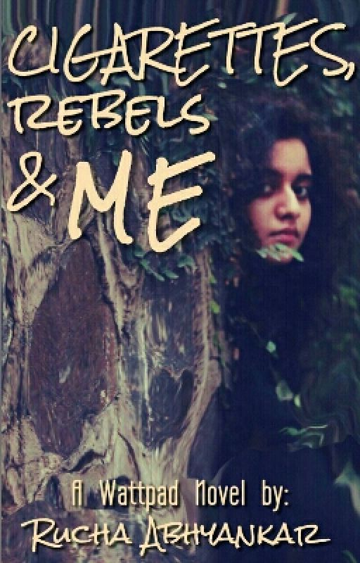 _legallycrazy_ द्वारा Cigarettes, Rebels And Me, #1 ✔