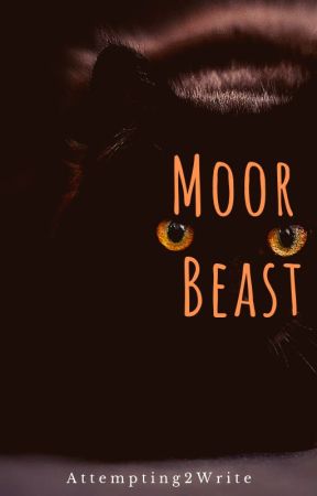 The Moor Beast by Attempting2Write