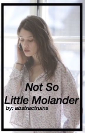 Not So Little Molander {The Sequel} by abstractruins