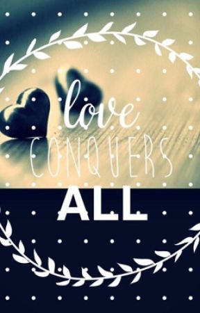 Love Conquers All, de abbelise